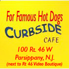 Curbside Cafe 100 Rt. 46 Parsippany, N.J. - Next to Rt 46 Video Boutique